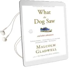 What the dog saw: And Other Adventures Audiobook download free by Malcolm Gladwell