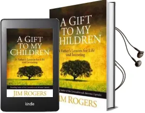 A Gift to my Children: A Father'S Lessons for Life and Investing Audiobook download free by Jim Rogers