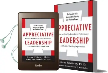 Appreciative Leadership: Focus on What Works to Drive Winning Performance and Build a Thriving Organization Audiobook download free by Diana Whitney