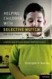 Audiobook Helping Children With Selective Mutism and Their Parents: A Guide for School-Based Professionals author Christopher Kearney