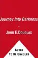 Audiobook Journey Into Darkness author John Douglas