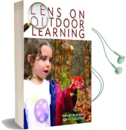 Lens on Outdoor Learning Audiobook download free by Wendy Banning