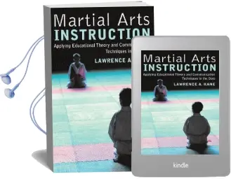 Martial Arts Instruction: Applying Educational Theory and Communication Techniques Audiobook download free by Lawrence A. Kane