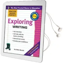 Practice Makes Perfect Exploring Writing Audiobook download free by Gary Robert Muschla