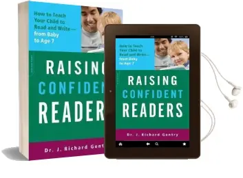 Raising Confident Readers: How to Teach Your Child to Read and Write-From Baby to age 7 Audiobook download free by J.Richard Gentry