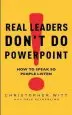 Audiobook Real Leaders Don'T do Powerpoint: How to Speak so People Listen author Christopher Witt