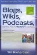 Audiobook Blogs, Wikis, Podcasts, and Other Powerful web Tools for Classrooms author Willard H. Richardson