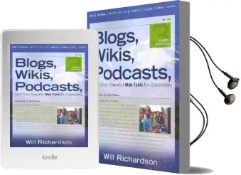 Blogs, Wikis, Podcasts, and Other Powerful web Tools for Classrooms Audiobook download free by Willard H. Richardson