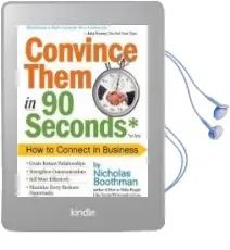 Convince Them in 90 Seconds Audiobook download free by Nicholas Boothman