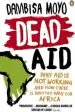 Audiobook Dead aid: Why aid is not Working and how There is Another way for Africa author Dambisa Moyo