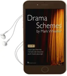 Drama Schemes: Ks3-4 Lesson Plans From the Internationally-Renowned Playwright Audiobook download free by Mark Wheeller