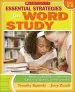 Audiobook Essential Strategies for Word Study: Effective Methods for Improving Decoding, Spelling, and Vocabulary author Timothy V Rasinski
