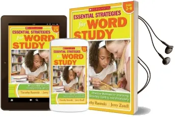 Essential Strategies for Word Study: Effective Methods for Improving Decoding, Spelling, and Vocabulary Audiobook download free by Timothy V Rasinski