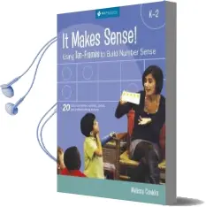 It Makes Sense! Using Ten-Frames to Build Number Sense, Grades k-2 Audiobook download free by Melissa Conklin