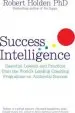 Audiobook Success Intelligence: Essential Lessons and Practices From the World'S Leading Coaching Programme on Authentic Success author Robert Holden