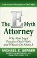 Audiobook The E-Myth Attorney: Why Most Legal Practices Don'T Work and What to do About it author Michael E. Gerber