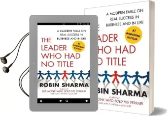 The Leader who had no Title: A Modern Fable on Real Success in Business and in Life Audiobook download free by Robin Sharma