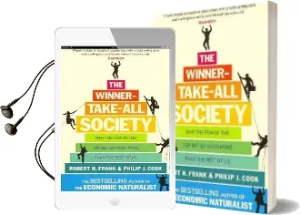 The Winner-Take-All Society: Why the few at the top get so Much More Than the Rest of us Audiobook download free by Philip J. Cook