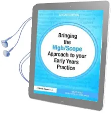 Bringing the High Scope Approach to Your Early Years Practice Audiobook download free by Nicky Holt