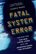 Audiobook Fatal System Error: The Hunt for the new Crime Lords who are Bringing Down the Internet author Joseph Menn