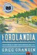 Audiobook Fordlandia: The Rise and Fall of Henry Ford'S Forgotten Jungle City author Greg Grandin