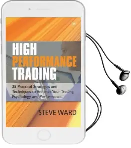 High Performance Trading: 35 Practical Strategies and Techniques to Enhance Your Trading Psychology and Performance Audiobook download free by Steve Ward