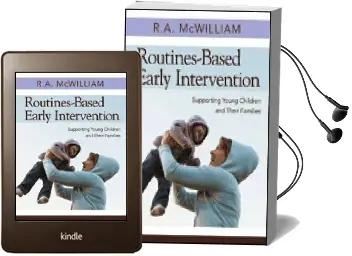 Routines-Based Early Intervention: Supporting Young Children and Their Families Audiobook download free by R. A. Mcwilliam