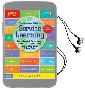 The Complete Guide to Service Learning: Proven, Practical Ways to Engage Students in Civic Responsibility, Academic Curriculum, & Social Action Audiobook download free by Cathryn Berger Kaye