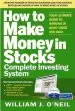 Audiobook The how to Make Money in Stocks Complete Investing System: Your Ultimate Guide to Winning in Good Times and bad author William O'Neil