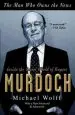 Audiobook The man who Owns the News: Inside the Secret World of Rupert Murdoch author Michael Wolff
