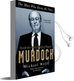 The man who Owns the News: Inside the Secret World of Rupert Murdoch Audiobook download free by Michael Wolff