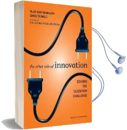The Other Side of Innovation: Solving the Execution Challenge Audiobook download free by Vijay Govindarajan