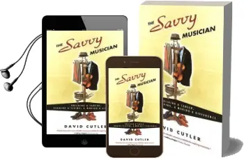 The Savvy Musician: Building a Career, Earning a Living and Making a Difference Audiobook download free by David Cutler