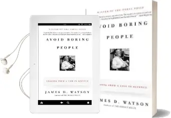 Avoid Boring People: Lessons From a Life in Science Audiobook download free by James D Watson