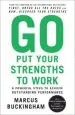 Audiobook Go put Your Strengths to Work: 6 Powerful Steps to Achieve Outstanding Performance author Marcus Buckingham