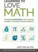Audiobook Learning to Love Math: Teaching Strategies That Change Student Attitudes and get Results author Judy Willis