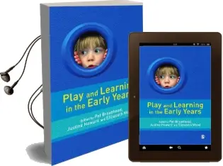 Play and Learning in the Early Years: From Research to Practice Audiobook download free by Pat Broadhead