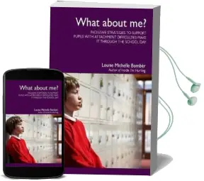 What About me?: Inclusive Strategies to Support Pupils With Attachment Difficulties Make it Through the School day Audiobook download free by Louise Michelle Bomber