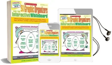 50 Graphic Organizers for the Interactive Whiteboard: Whiteboard-Ready Graphic Organizers for Reading, Writing, Math, and More-To Make Learning Engaging and Interactive Audiobook download free by Dottie Raymer