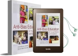 Anti-Bias Education for Young Children and Ourselves Audiobook download free by Louise Derman Sparks