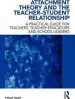 Audiobook Attachment Theory and the Teacher-Student Relationship: A Practical Guide for Teachers, Teacher Educators and School Leaders author Philip Riley