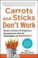 Audiobook Carrots and Sticks Don'T Work: Build a Culture of Employee Engagement With the Principles of Respect author Paul Marciano