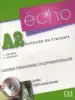 Audiobook Echo (Version 2010): Cahier Personnel D'Apprentissage + Cd-Audio +Corriges a2 author Jacky Girardet