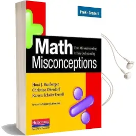Math Misconceptions, Prek-Grade 5: From Misunderstanding to Deep Understanding Audiobook download free by Honi J Bamberger