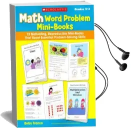 Math Word Problem Mini-Books, Grades 2-3: 12 Motivating, Reproducible Mini-Books That Boost Essential Problem-Solving Skills Audiobook download free by Betsy Franco