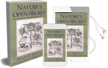 Nature'S Open Secret: Introductions to Goethe'S Scientific Writings Audiobook download free by Rudolf Steiner