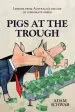 Audiobook Pigs at the Trough: Lessons From Australia'S Decade of Corporate Greed author Adam Schwab