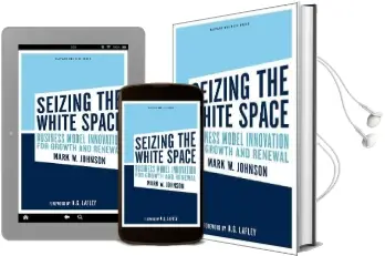 Seizing the White Space: Business Model Innovation for Growth and Renewal Audiobook download free by Mark W. Johnson