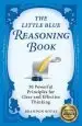 Audiobook The Little Blue Reasoning Book: 50 Powerful Principles for Clear and Effective Thinking author Brandon Royal