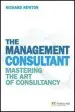 Audiobook The Management Consultant: Mastering the art of Consultancy author Richard Newton